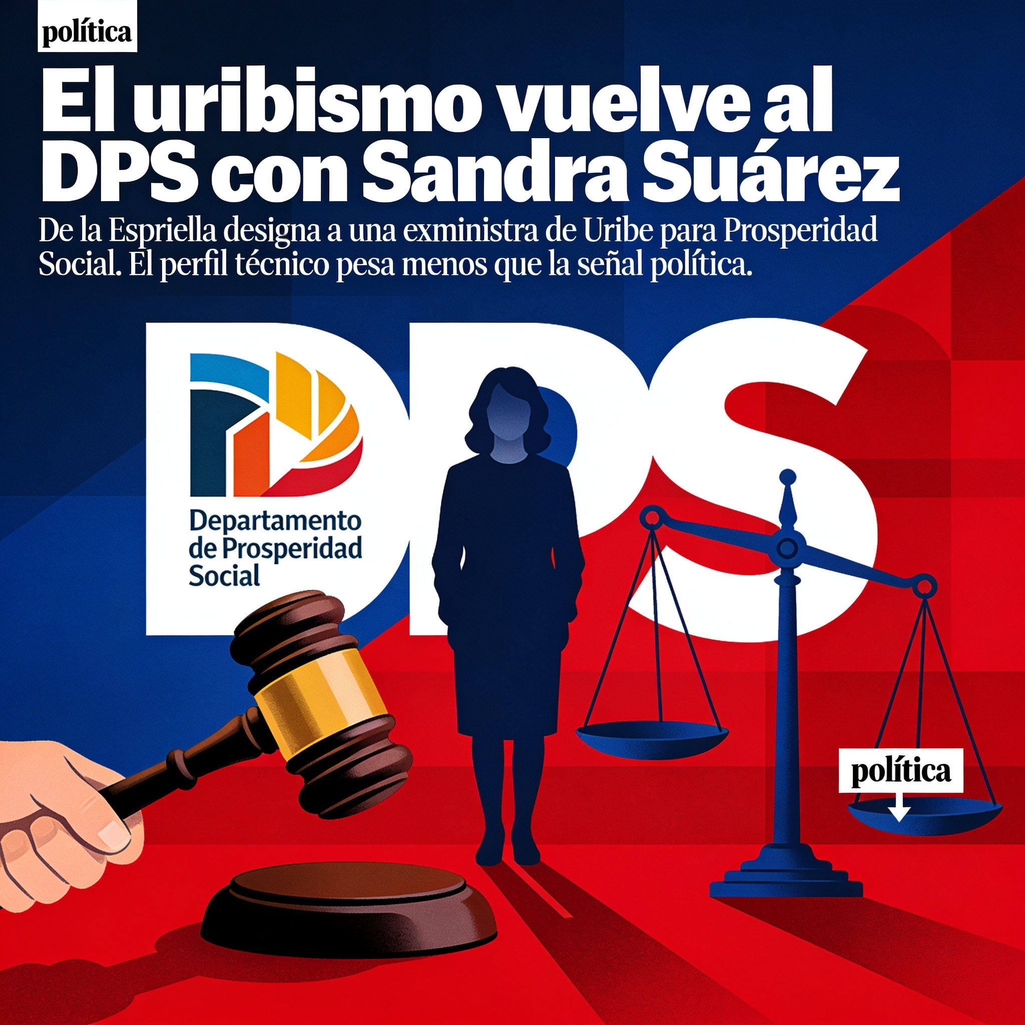 El uribismo vuelve al DPS con Sandra Suárez — Política, ilustración editorial