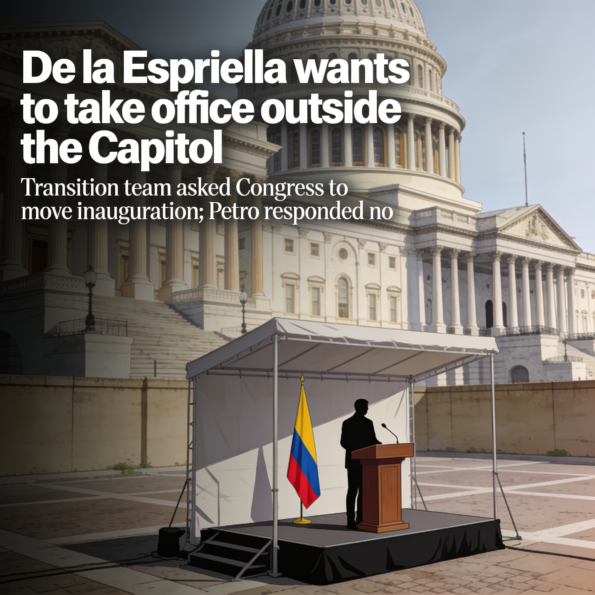De la Espriella quiere posesionarse fuera del Capitolio — Política, ilustración editorial