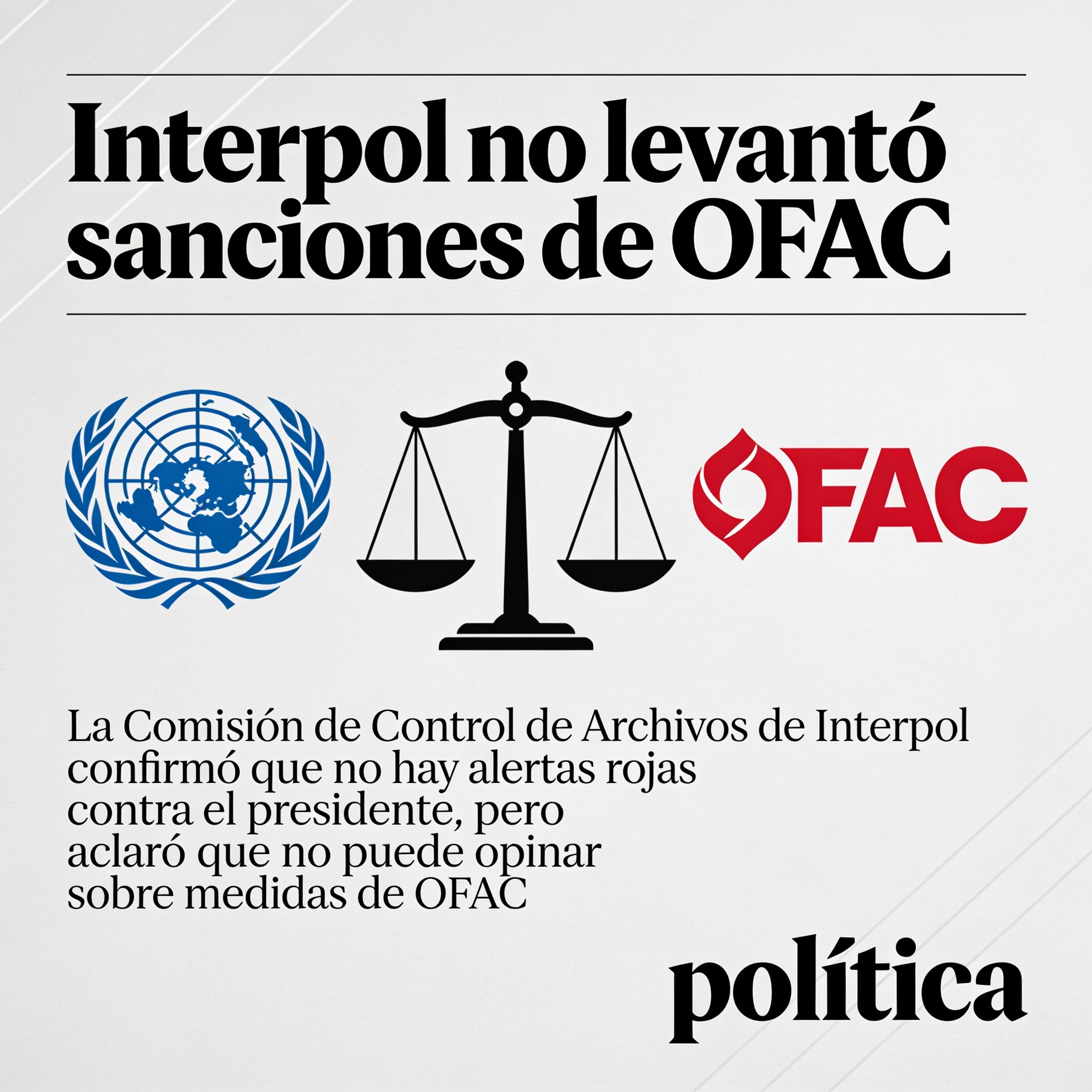 Interpol no levanta las sanciones de la OFAC — Política, ilustración editorial